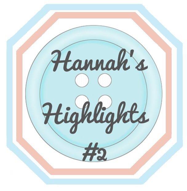 Hannah's Highlights #2